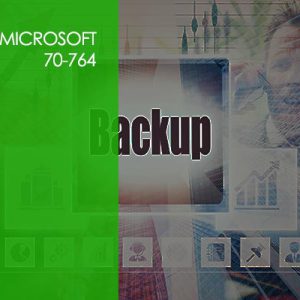 Microsoft 70-764 - SQL Server 2016 Administration